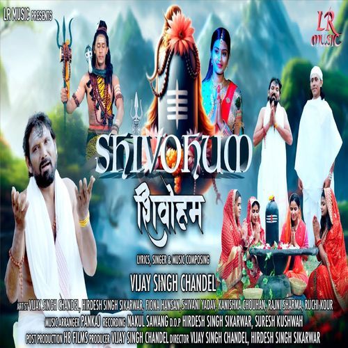 Shivohum Vijay Singh Chandel MP3 Download